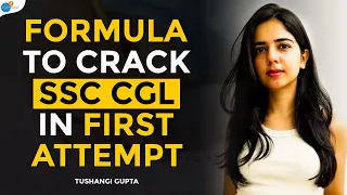 5 Secret Tips To Crack SSC CGL 2023 In First Attempt | @TushangiGupta  | Full Details | Josh Talks