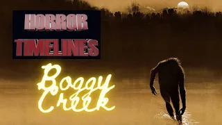 Horror Timelines Episode 123 : Boggy Creek