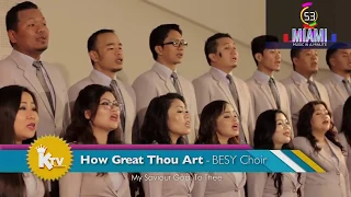 How Great Thou Art - BESY Choir (MIAMI)