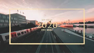 FPV 2020 Reel ~ The year of my life