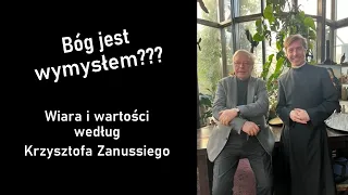 Bóg jest wymysłem? - wiara i wartości według Krzysztofa Zanussiego