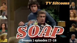 SOAP 1980 ♥☻  Season 1 episodes 17-18 ♥☻♫ TV Sitcoms