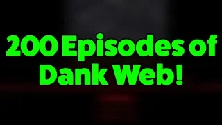 200 Episodes of Dank Web Browsing!