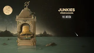 Junkies - Te jó ég (hivatalos szöveges videó / official lyric video)