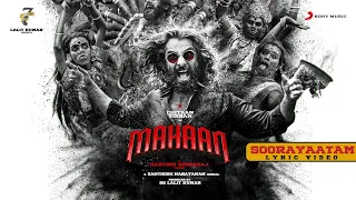 Mahaan - Soorayaatam Lyric Video | Chiyaan Vikram | Karthik Subbaraj | Santhosh Narayanan | Dhruv