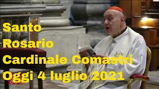 Santo Rosario di oggi del cardinale comastri, 4 luglio 2021