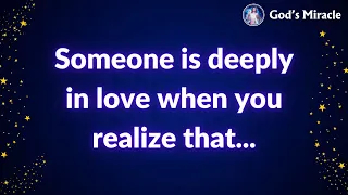 💌 Someone is deeply in love when you realize that... | God message today