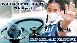 World Health Day 2021 - Building a fairer, healthier world for everyone