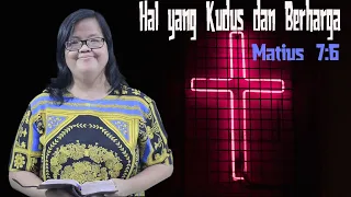 Spiritual Life#242 - Hal yang Kudus dan Berharga