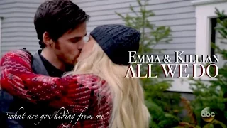 All We Do | Emma & Killian [+6x12]