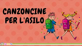 Canzoncine per l'Asilo | Canzoni e Filastrocche per Bambini