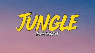 Jada Kingdom - Jungle Lyrics