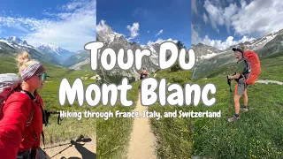 HIKING TOUR DU MONT BLANC - 105 miles, 8.5 days, & 35,000 ft of gain