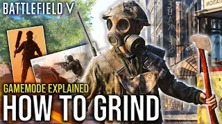 HOW TO GRIND - New Gamemode Explained | BATTLEFIELD V