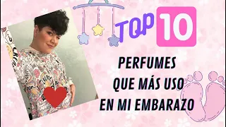 🤰🏻 TOP 10 PERFUMES que MÁS USO en mi EMBARAZO 🤰🏻| Las Cosas de Tamarita