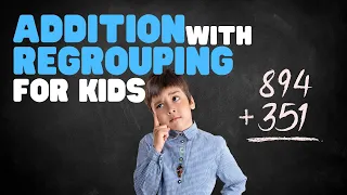 Addition with Regrouping for Kids | Learn addition with Regrouping with worksheets
