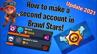 How to Make a Second Account in Brawl Stars (Update 2021)