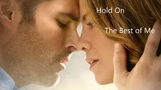 Hold On (with Lyrics) - From the Movie The Best of Me