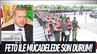 Fetö ile mücadelede son durum - Cumhurbaşkanı ile Gündem Özel