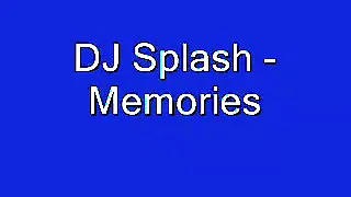 DJ splash Memories speed remix