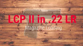 Ruger® LCP® II in 22LR Magazine Loading Tech Tip