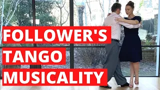 3 Ways Tango Followers Express Musicality (& How Leaders Listen)