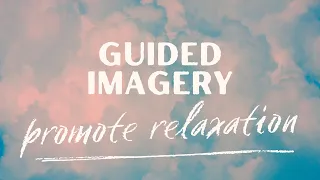 Guided Imagery with Ann Marie Chiasson, MD | Andrew Weil Center for Integrative Medicine