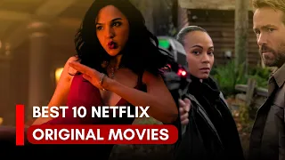 Top 10 Netflix Original Movies in 2023!