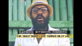 Tarrus Riley Mix 2016 - Mr. Singy Singy