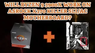 RYZEN 9 3900X + ASROCK X370 MOTHERBOARD