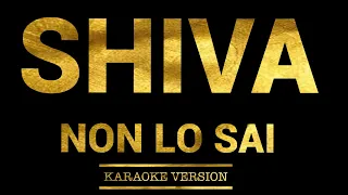 Shiva - Non lo sai (Karaoke Version)