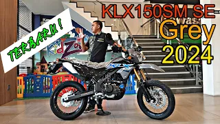 NEW KLX150SM SE Grey 2024 | Detail dan Info Harga Terbaru