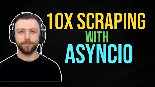 10x Data Scraping with AsyncIO / Concurrency