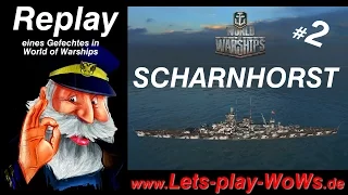 World of Warships: Replay #2 Scharnhorst [ 6 Kills | 227K ] deutsch | german
