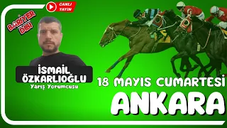 ANKARA / Canlı Yayın / Bariyer Dibi / 18 Mayıs 2024 Cumartesi