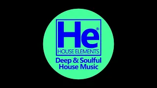 HOUSE elements | Deep Soulful FIX | Sept 17, 22