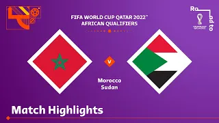 Morocco v Sudan | FIFA World Cup Qatar 2022 Qualifier | Match Highlights