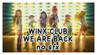 [EXCLUSIVE] "Winx Club We Are Back" Clean Trailer Song without SFX or voices! | Winx Club Movie 3