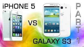 Apple iPhone 5 vs Galaxy S3 (LTE, Battery, Speed, Display) Part1