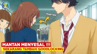 CEWEK INI MENYESAL MENOLAK COWO GOODLOCKING. alur cerita anime ao haru ride S~1