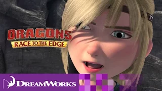 Dragons: Race to the Edge | I'M YOUR GIRL!