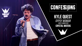 Confessions | Kyle Quest  - Gypsy Woman (She's Homeless) ( Crystal Waters)