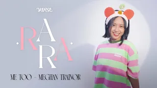 V1RST | COV1RST: Rara - Me Too (Meghan Trainor Cover)