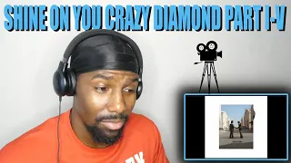 IT WAS A MOVIE! | Shine On You Crazy Diamond Part I-V - Pink Floyd (Reaction)