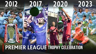 EPL Trophy Celebration In FIFA | 2012 - 2023 |