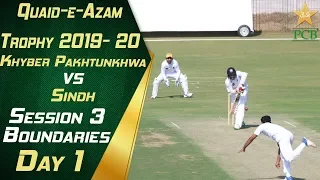 Khyber Pakhtunkhwa vs Sindh | Session 3 Boundaries | Day 1 | Quaid e Azam Trophy 2019-20