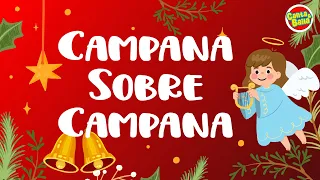 Campana sobre Campana, Villancicos Navidad, Villancicos para niños |Canta & Baila|
