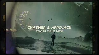 Chasner & Afrojack - Starts Right Now