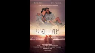 Broke Lovers Trailer - Trailer 2017 (Romance Drama)