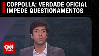 Caio Coppolla: "Verdade oficial impede determinados questionamentos" | O GRANDE DEBATE